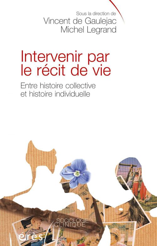 Couverture ebook de Intervenir par le récit de vie, de Vincent de Gaulejac, Michel Legrand