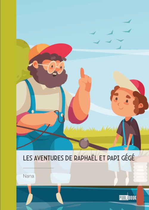 ebook cover of Les aventures de Raphaël et papi Gégé, by Nana