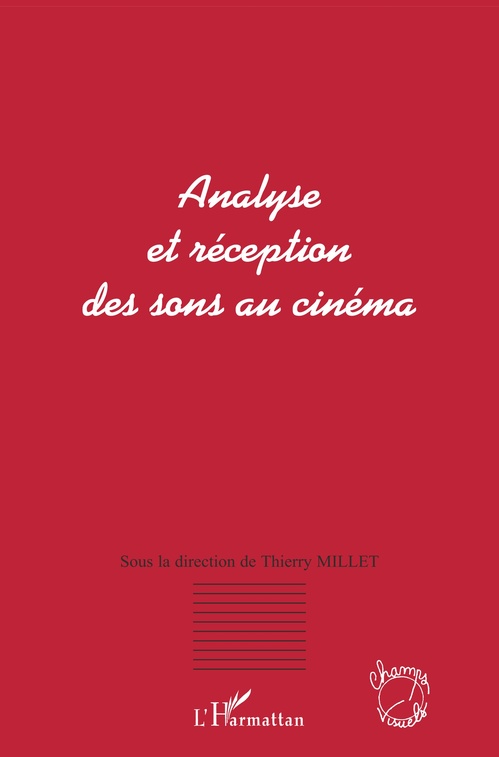 Couverture ebook de Analyse et réception des sons au cinéma, de Thierry Millet