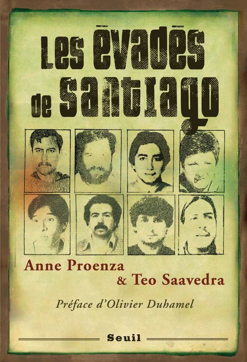 Couverture ebook de Les Evadés de Santiago. Préface d'Olivier Duhamel, de Teo Saavedra, Anne Proenza
