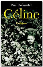 ebook cover of Céline, tome 1, by Paul Pavlowitch