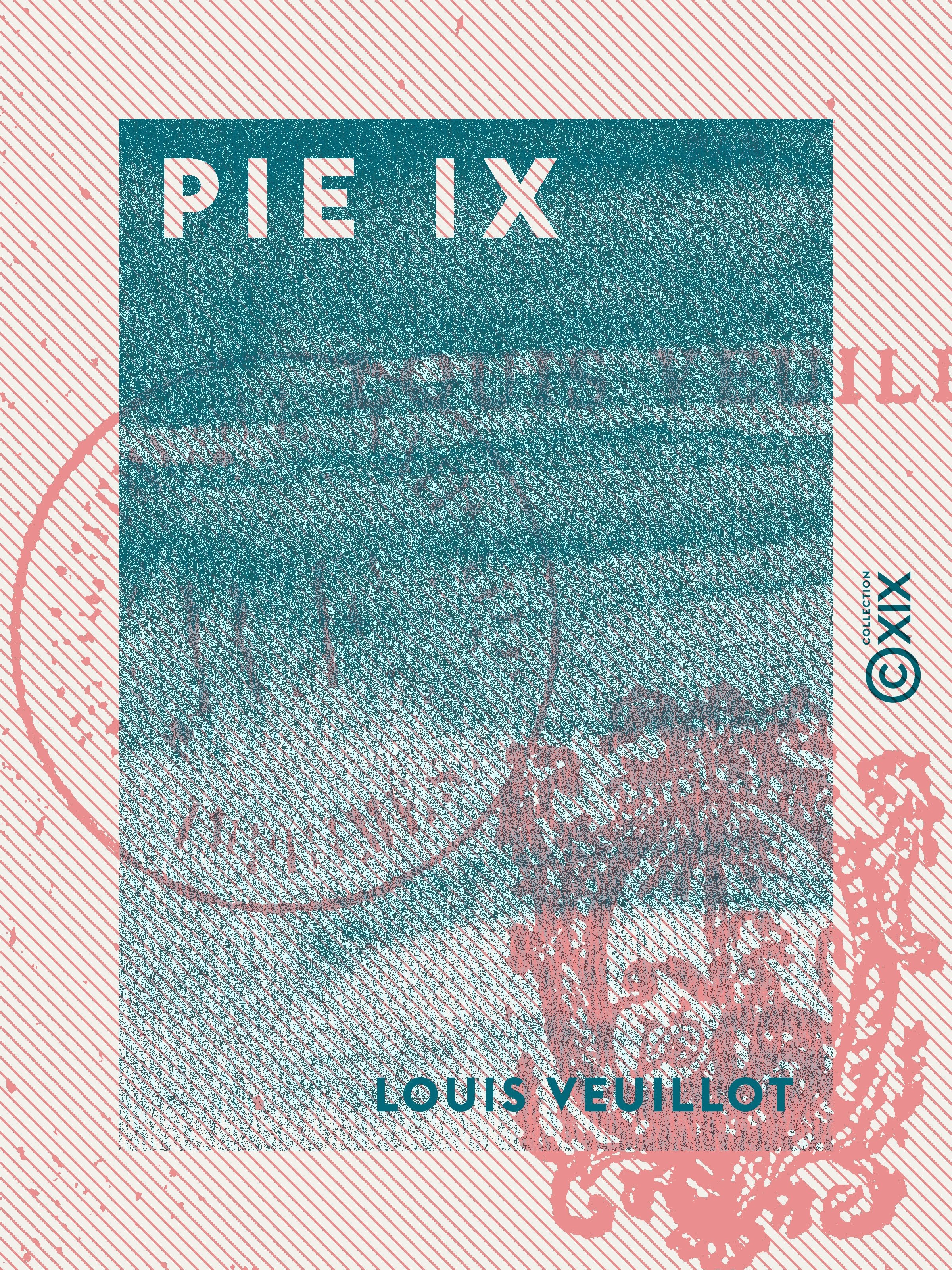 ebook cover of Pie IX, by Louis Veuillot