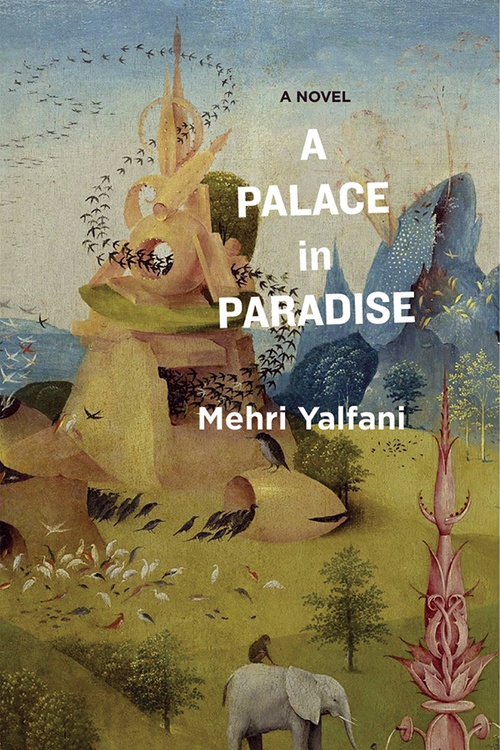 Couverture ebook de A Palace in Paradise, de Mehri Yalfani