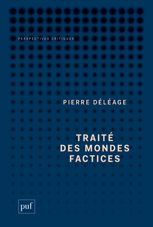 Couverture ebook de Traité des mondes factices, de Pierre Déléage