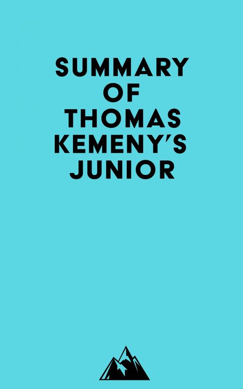 ebook cover of Summary of Thomas Kemeny's Junior, by Everest Media