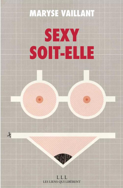 Couverture ebook de Sexy soit-elle, de Maryse Vaillant