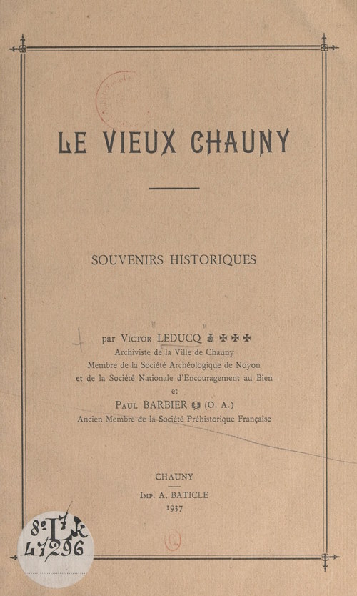 Couverture ebook de Le vieux Chauny, de Paul Barbier, Victor Leducq