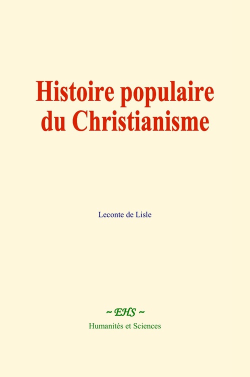 ebook cover of Histoire populaire du Christianisme, by Leconte De Lisle