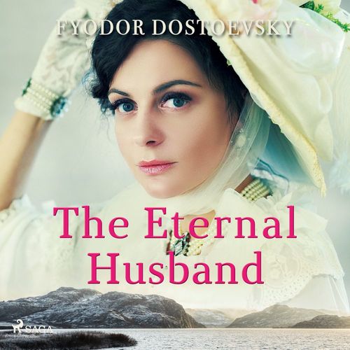 Couverture audiobook de The Eternal Husband, de Fyodor Dostoevsky