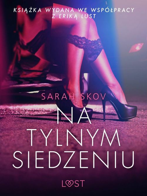 Couverture ebook de Na tylnym siedzeniu - opowiadanie erotyczne, de Sarah Skov