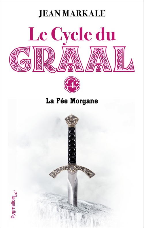 Couverture ebook de Le Cycle du Graal (Tome 4) - La Fée Morgane, de Jean Markale