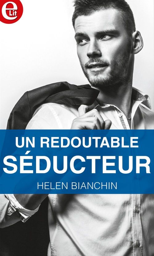 Couverture ebook de Un redoutable séducteur, de Helen Bianchin