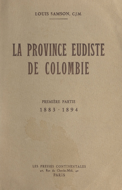 Couverture ebook de La province eudiste de Colombie, 1883-1894, de Louis Samson