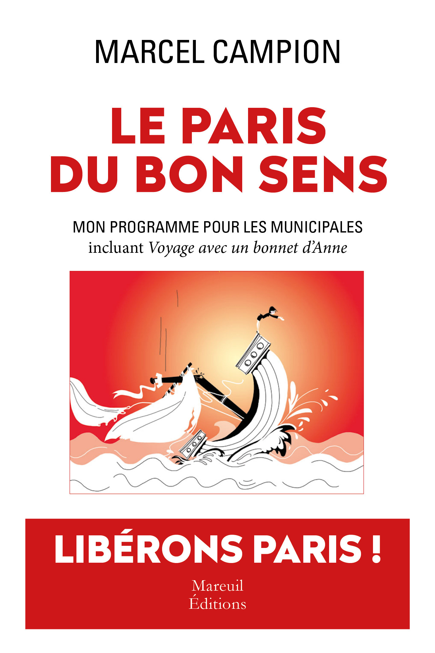 Couverture ebook de Le Paris du bon sens - Mon programme pour les municipales, de Marcel Campion