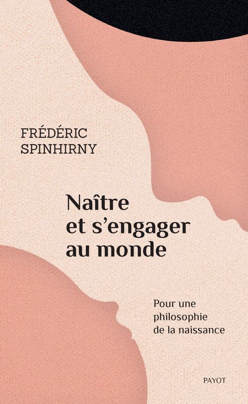 ebook cover of Naître et s'engager au monde, by Frédéric Spinhirny
