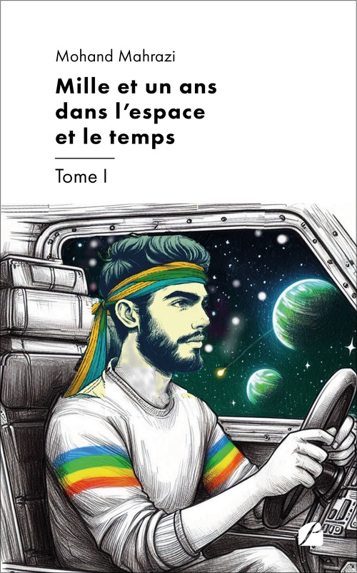 ebook cover of Mille et un ans dans l'espace et le temps - Tome I, by Mohand Mahrazi