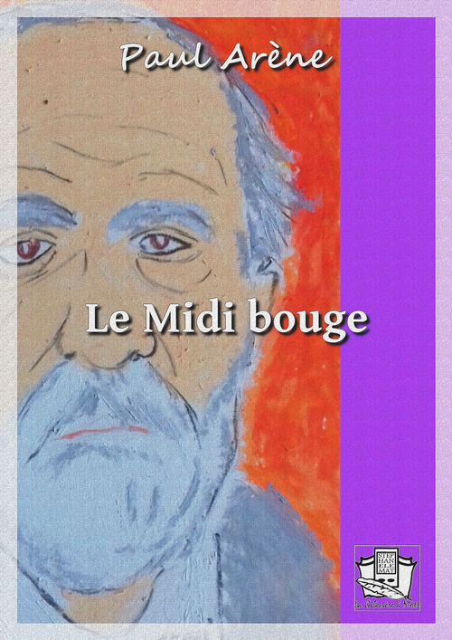 ebook cover of Le Midi bouge, by Paul Arène