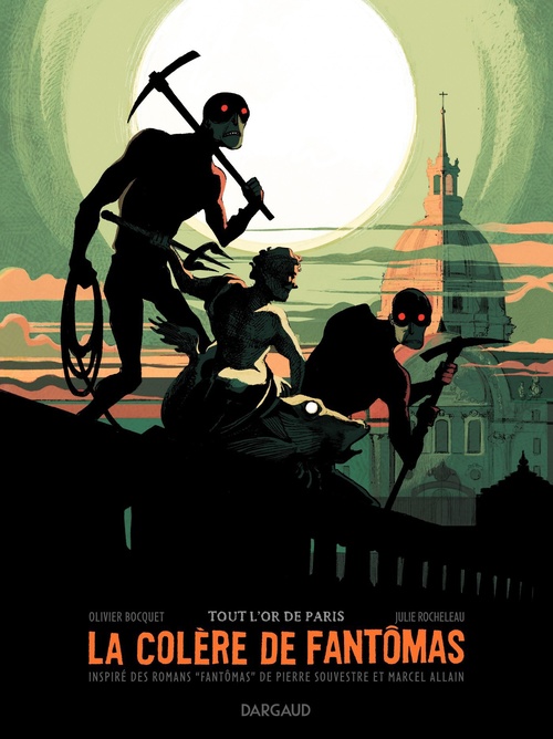 Couverture ebook de La colère de Fantômas - Tome 2 - Tout l'or de Paris, de Olivier Bocquet, Julie Rocheleau