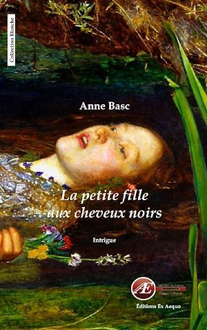 Couverture ebook de La petite fille aux cheveux noirs, de Anne Basc