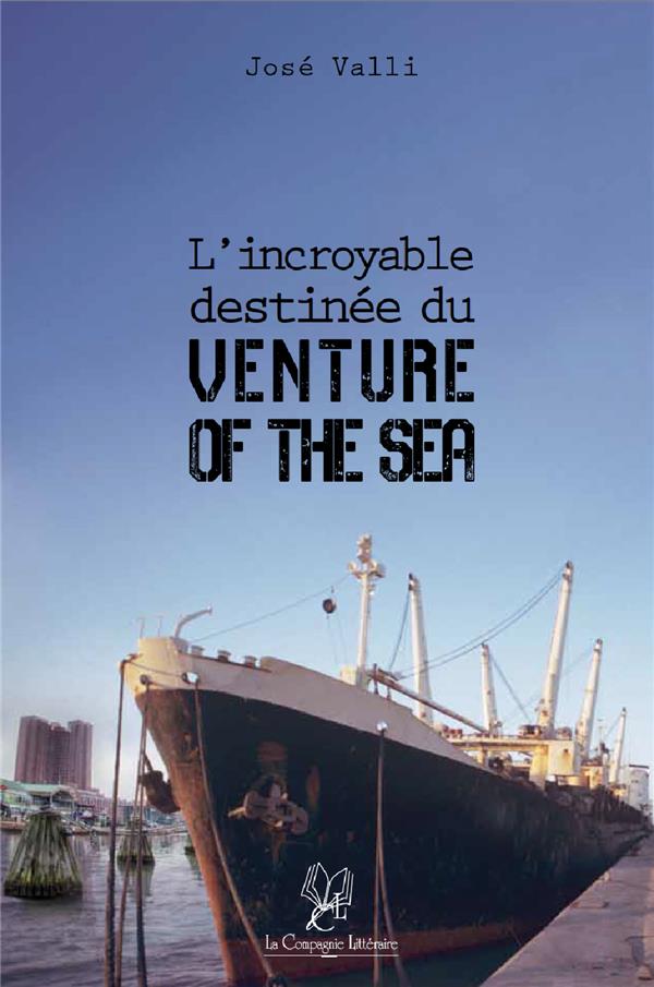 ebook cover of L'incroyable destinée du « Venture of the Sea », by José Valli