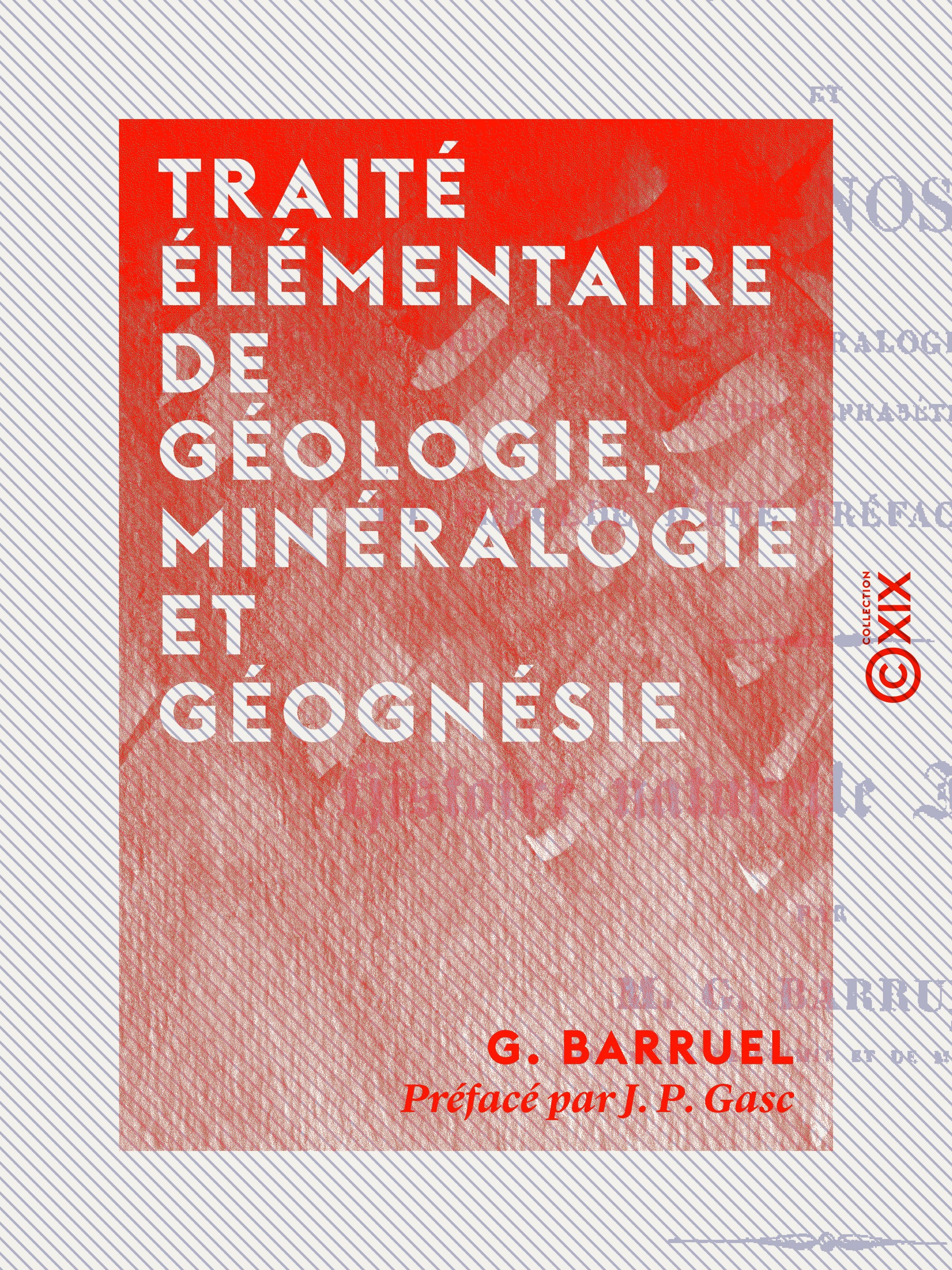 ebook cover of Traité élémentaire de géologie, minéralogie et géognésie, by G. Barruel, J. P. Gasc