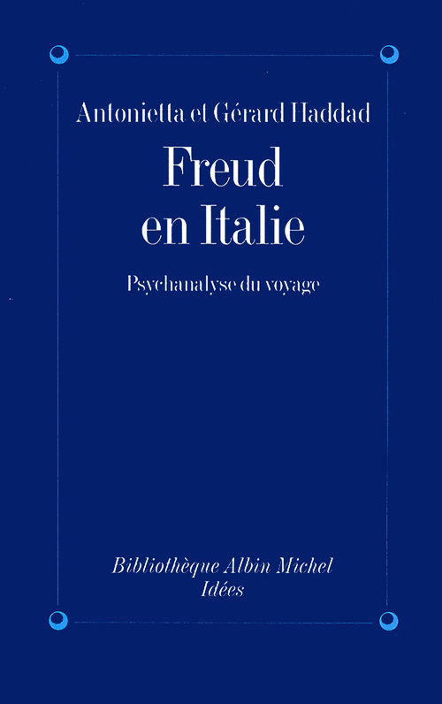 ebook cover of Freud en Italie, by Antonietta Haddad, Gérard Haddad