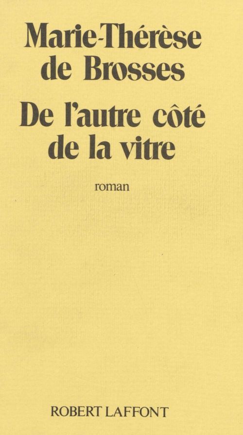 Couverture ebook de De l'autre côté de la vitre, de Brosses M-T.