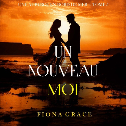 Couverture audiobook de Un nouveau moi (Une auberge en bord de mer - tome 5), de Fiona Grace