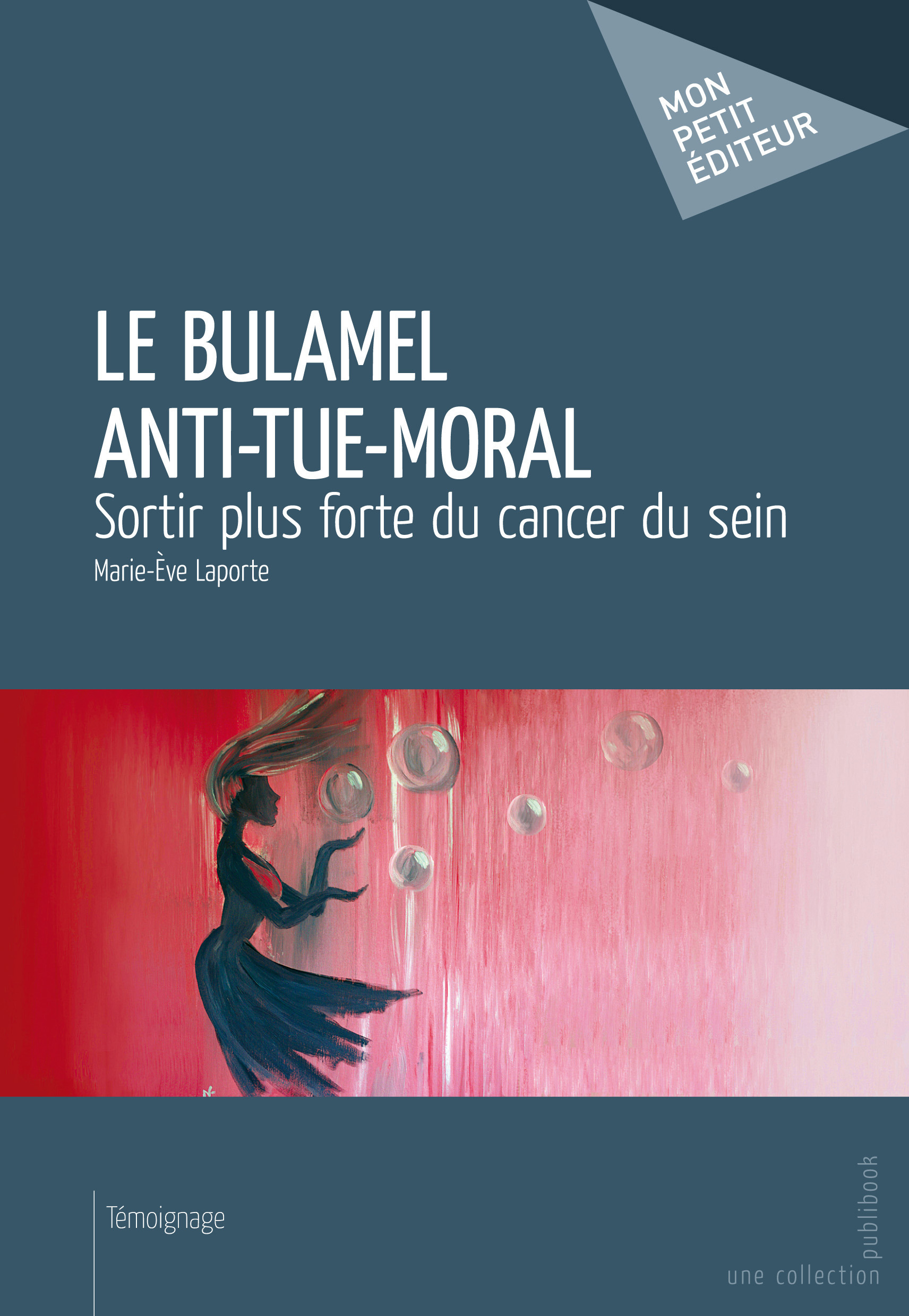 Couverture ebook de Le Bulamel Anti-Tue-Moral, de Marie-Ève Laporte