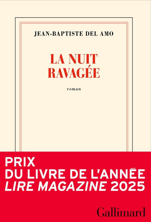 Couverture ebook de La nuit ravagée - Prix du livre de l'année LIRE Magazine 2025, de Jean-Baptiste Del Amo