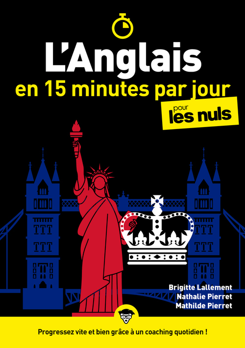 ebook cover of L'anglais en 15 minutes par jour pour les Nuls, by Brigitte Lallement, Mathilde Pierret, Nathalie Pierret