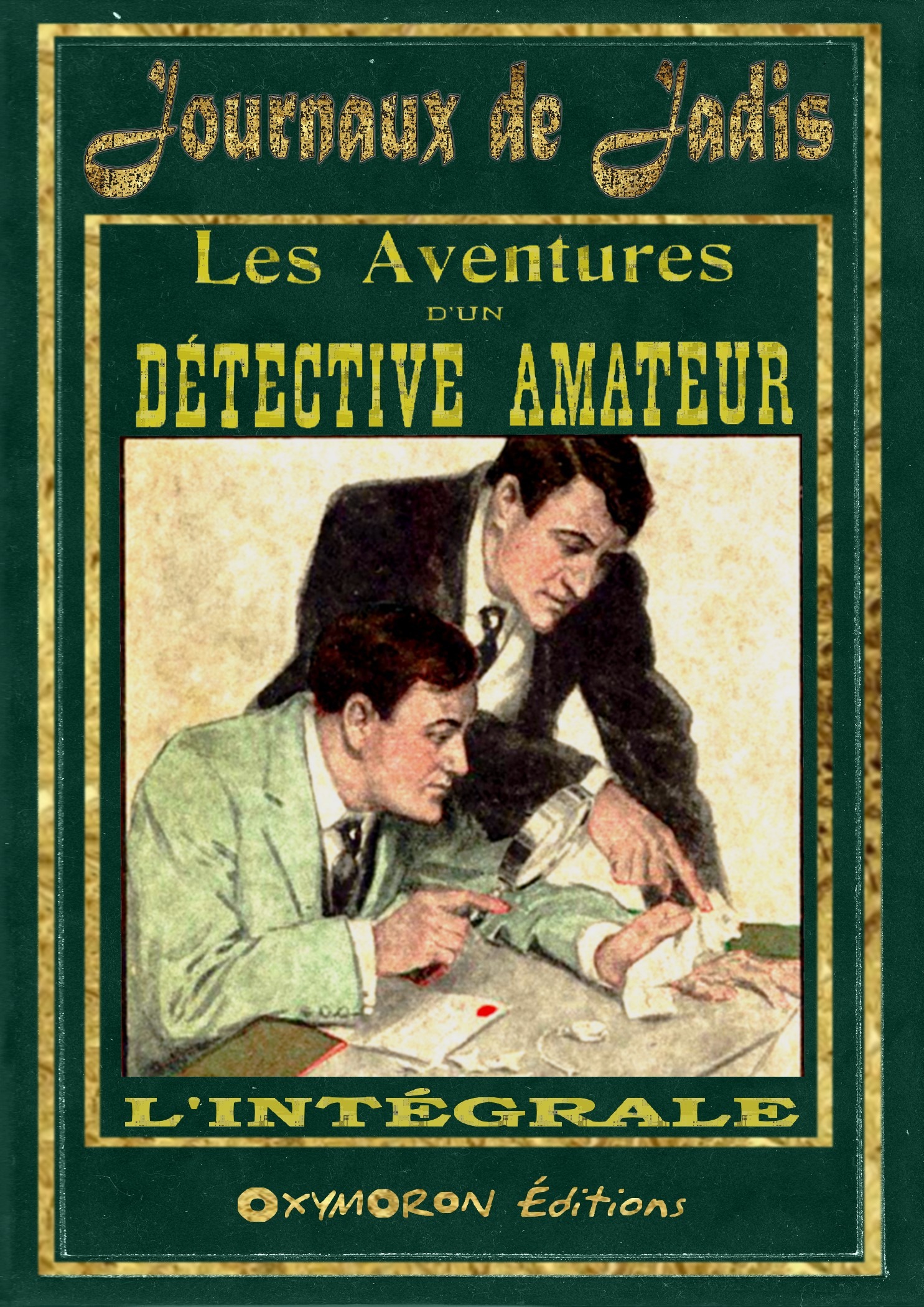 Couverture ebook de Les aventures d'un détective amateur - L'intégrale, de Collectif