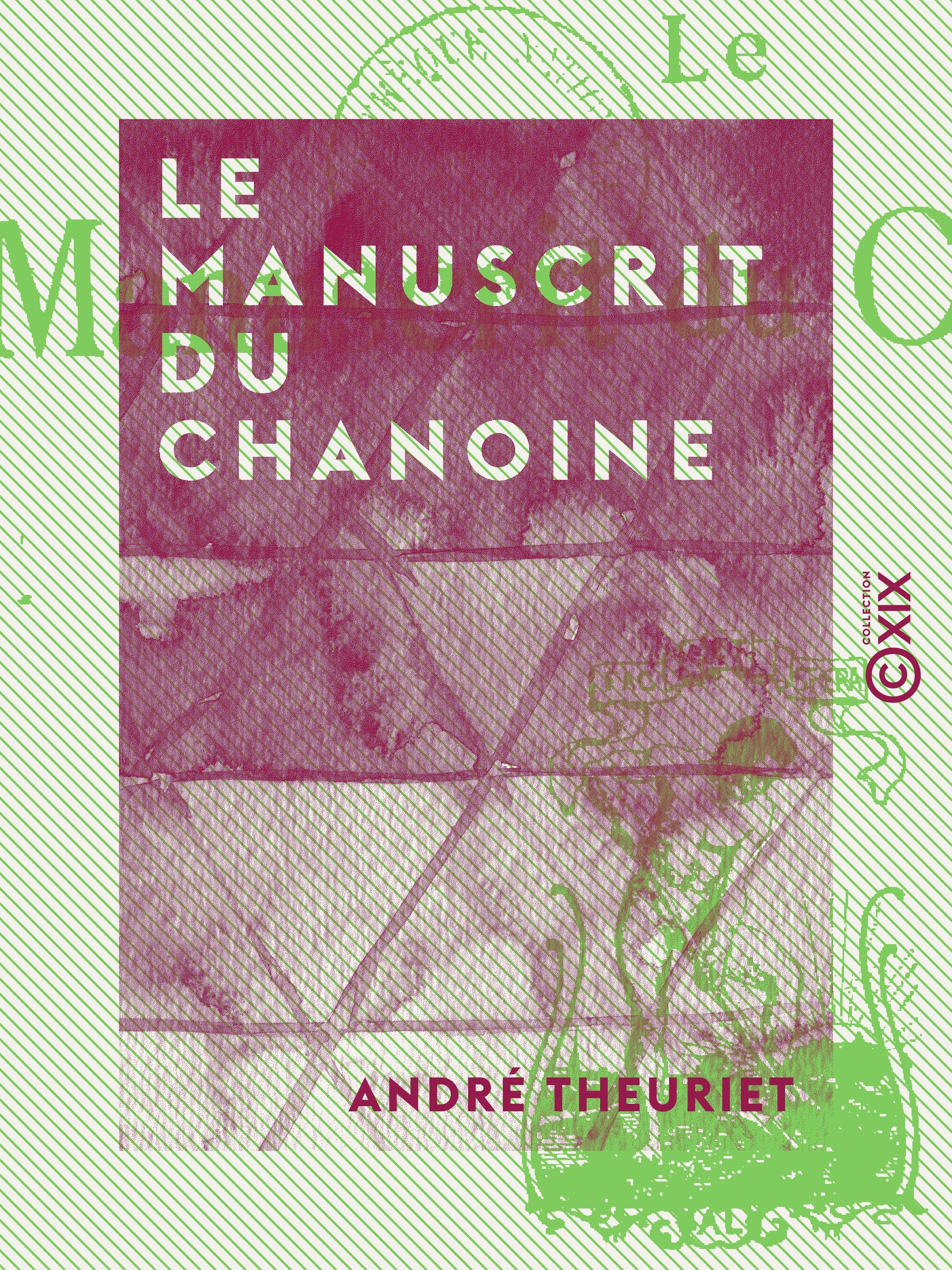 ebook cover of Le Manuscrit du chanoine, by Andre Theuriet