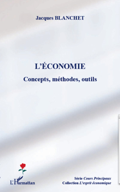 Couverture ebook de L'économie : concepts, méthodes, outils, de Jacques Blanchet
