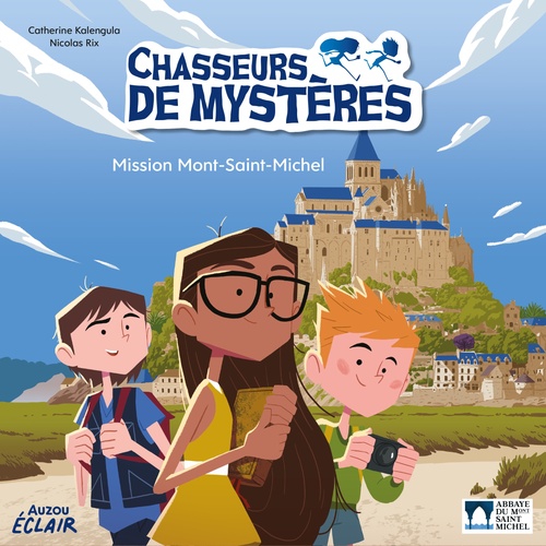 Couverture audiobook de Chasseurs de mystères - Mont Saint Michel, de Catherine KALENGULA