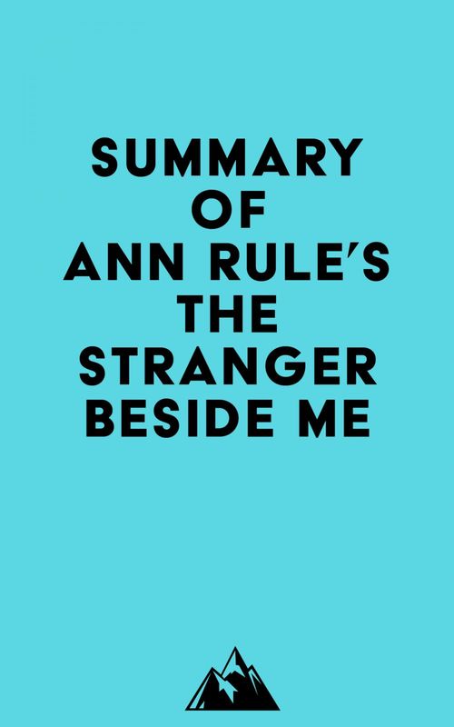 ebook cover of Summary of Ann Rule's The Stranger Beside Me, by Everest Media