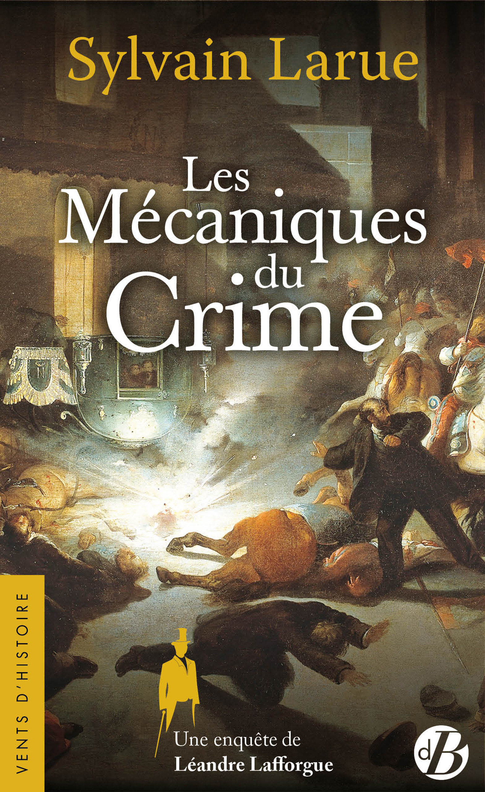 Couverture ebook de Les Mécaniques du Crime - Une enquête de Léandre Lafforgue , T4, de Sylvain Larue