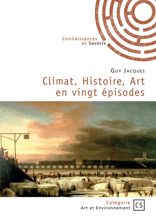 ebook cover of Climat, Histoire, Art en vingt épisodes, by Guy Jacques