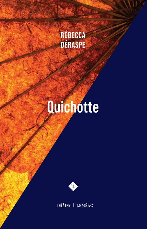 Couverture ebook de Quichotte, de Rébecca Déraspe