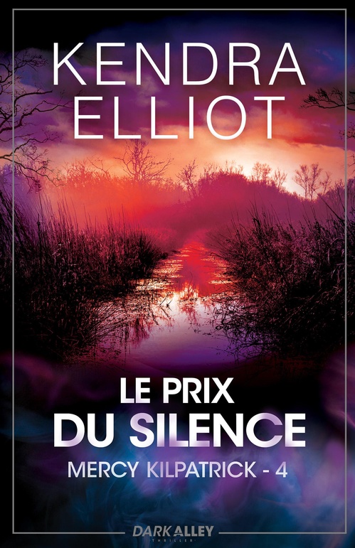 ebook cover of Le prix du silence, by Kendra Elliot
