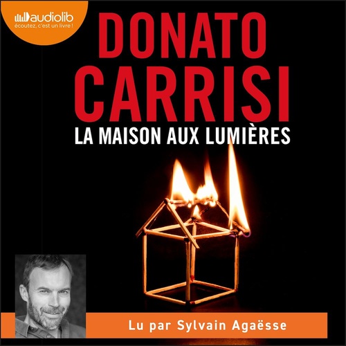 audiobook cover of La Maison aux lumières, by Donato Carrisi