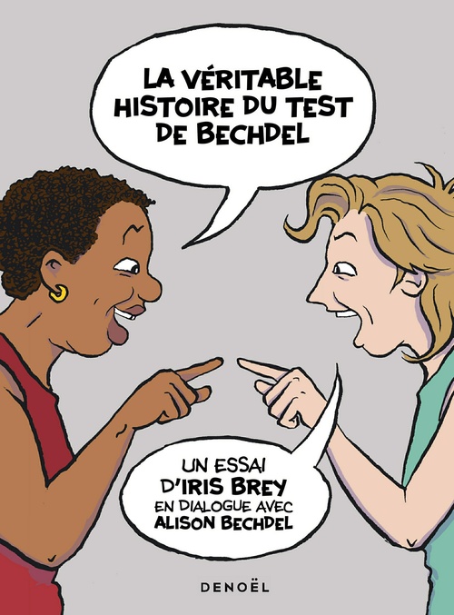 ebook cover of La véritable histoire du test de Bechdel, by Iris Brey, Alison Bechdel
