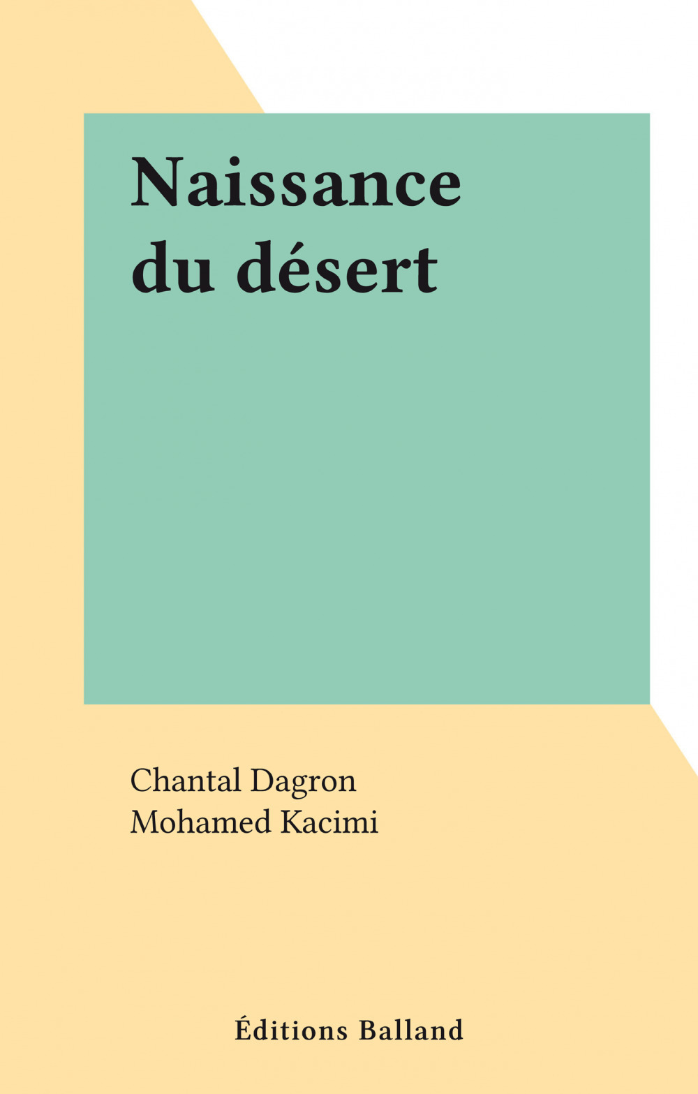 ebook cover of Naissance du désert, by Chantal Dagron, Mohamed Kacimi