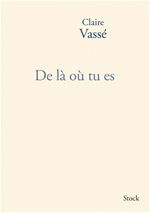ebook cover of De là où tu es, by Claire Vassé