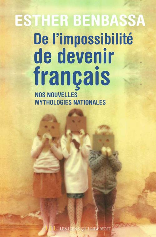 Couverture ebook de De l'impossibilité de devenir français, de Esther Benbassa