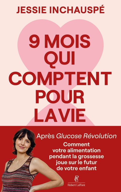 ebook cover of Neuf mois qui comptent pour la vie, by Jessie Inchauspé