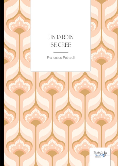 ebook cover of Un jardin se crée, by Francesco Petraroli