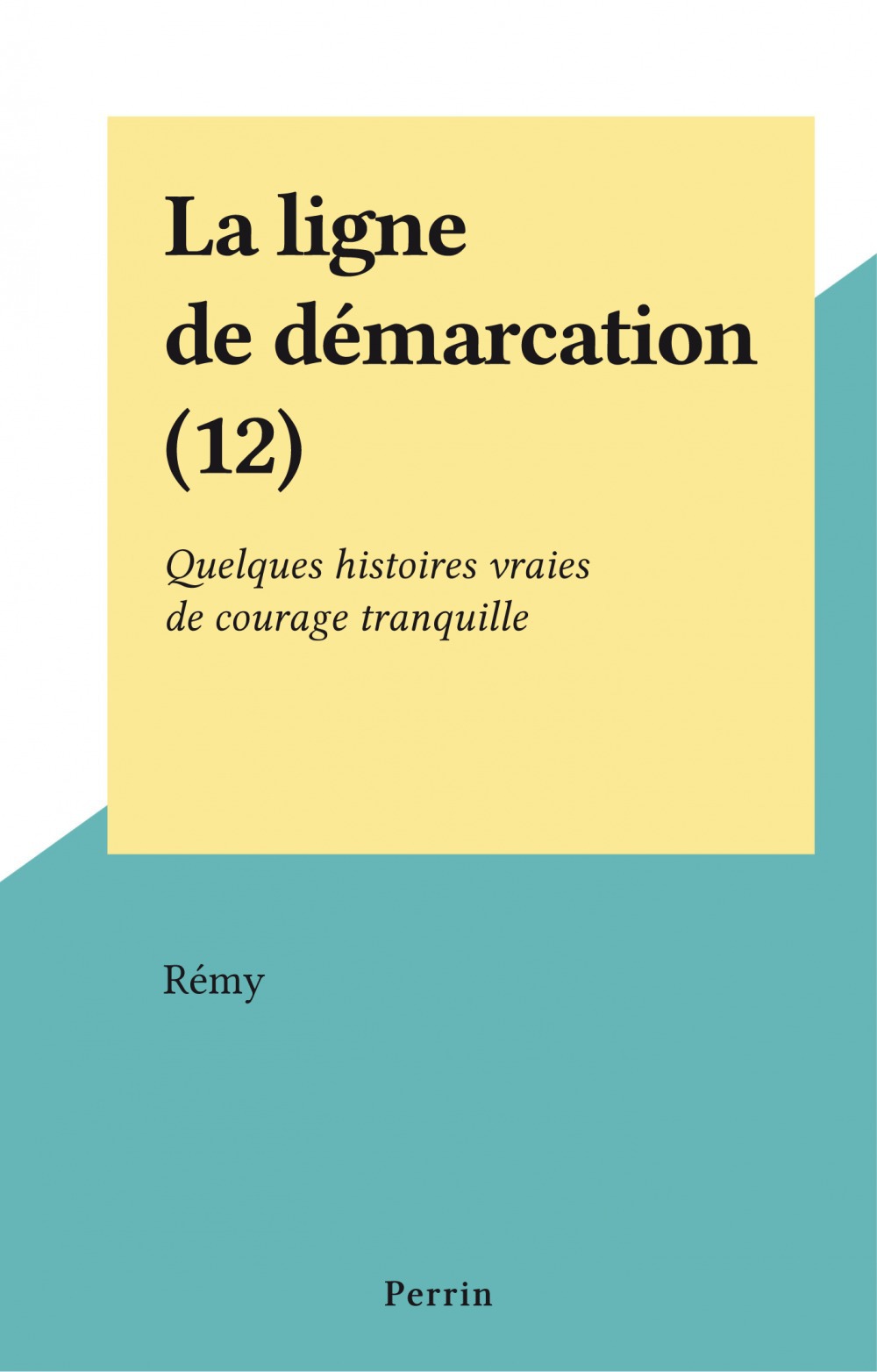 Couverture ebook de La ligne de démarcation (12), de Remy