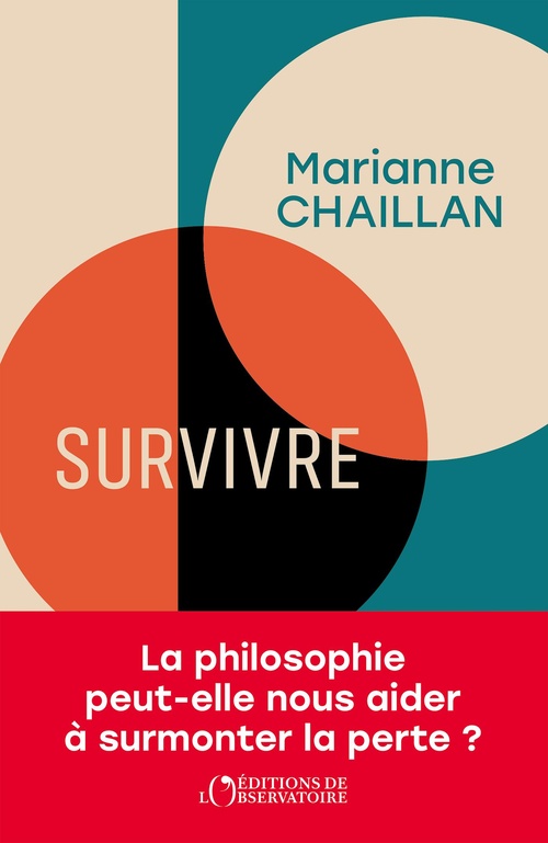 ebook cover of Survivre : Comment la philosophie peut aider à surmonter la perte, by Marianne Chaillan