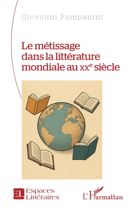 ebook cover of Le métissage dans la littérature mondiale au XXe siècle, by Giovanni Pampanini